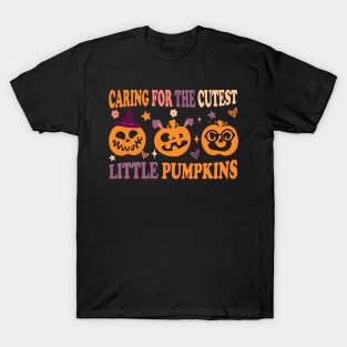 Nurse mom Fall caring for the cutest little pumpkins caregivers sayings T-Shirt